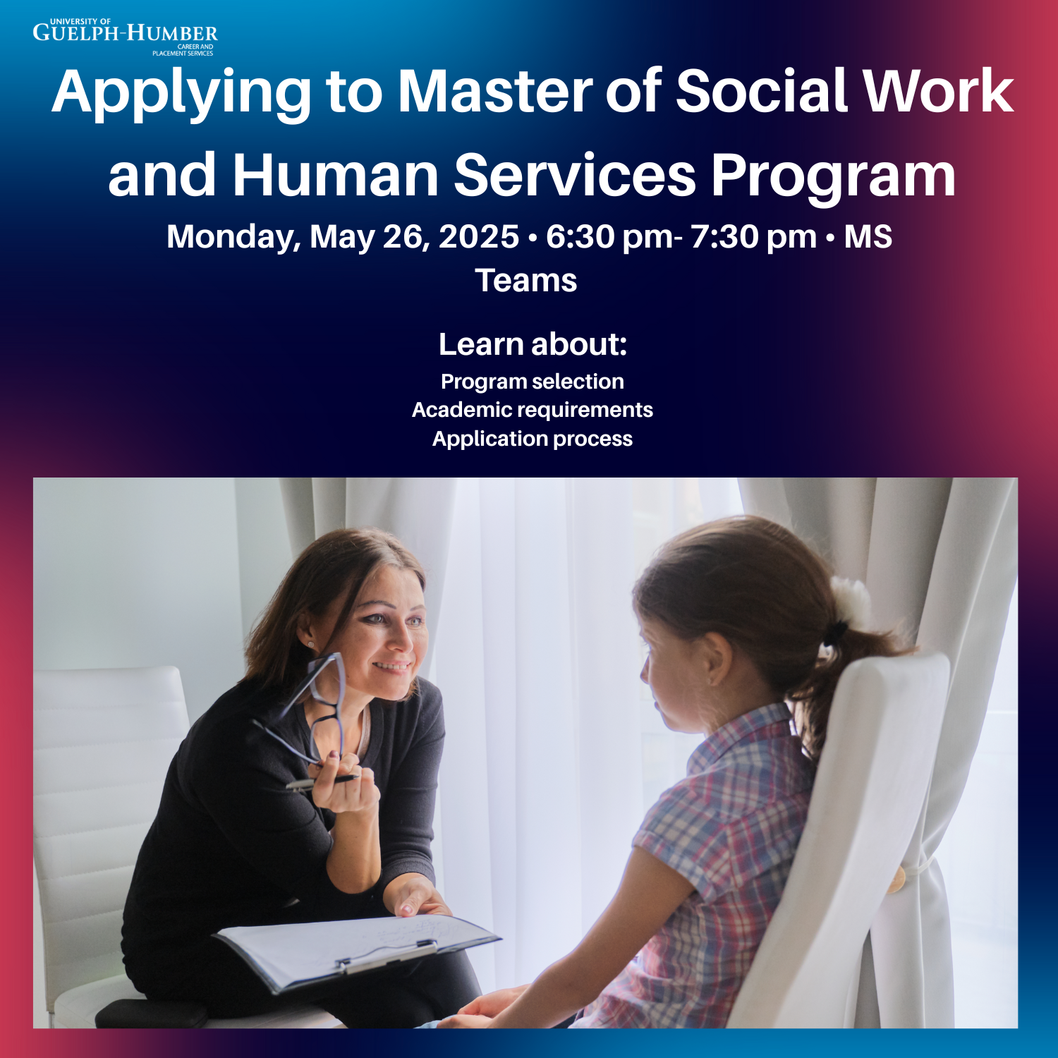 https://my.guelphhumber.ca/storage/events/187/events_187_thumbnail_1747161642_Applying-to-Masters-of-Social-Work-and-Human-Services...-(Card-(Square))-(1).png