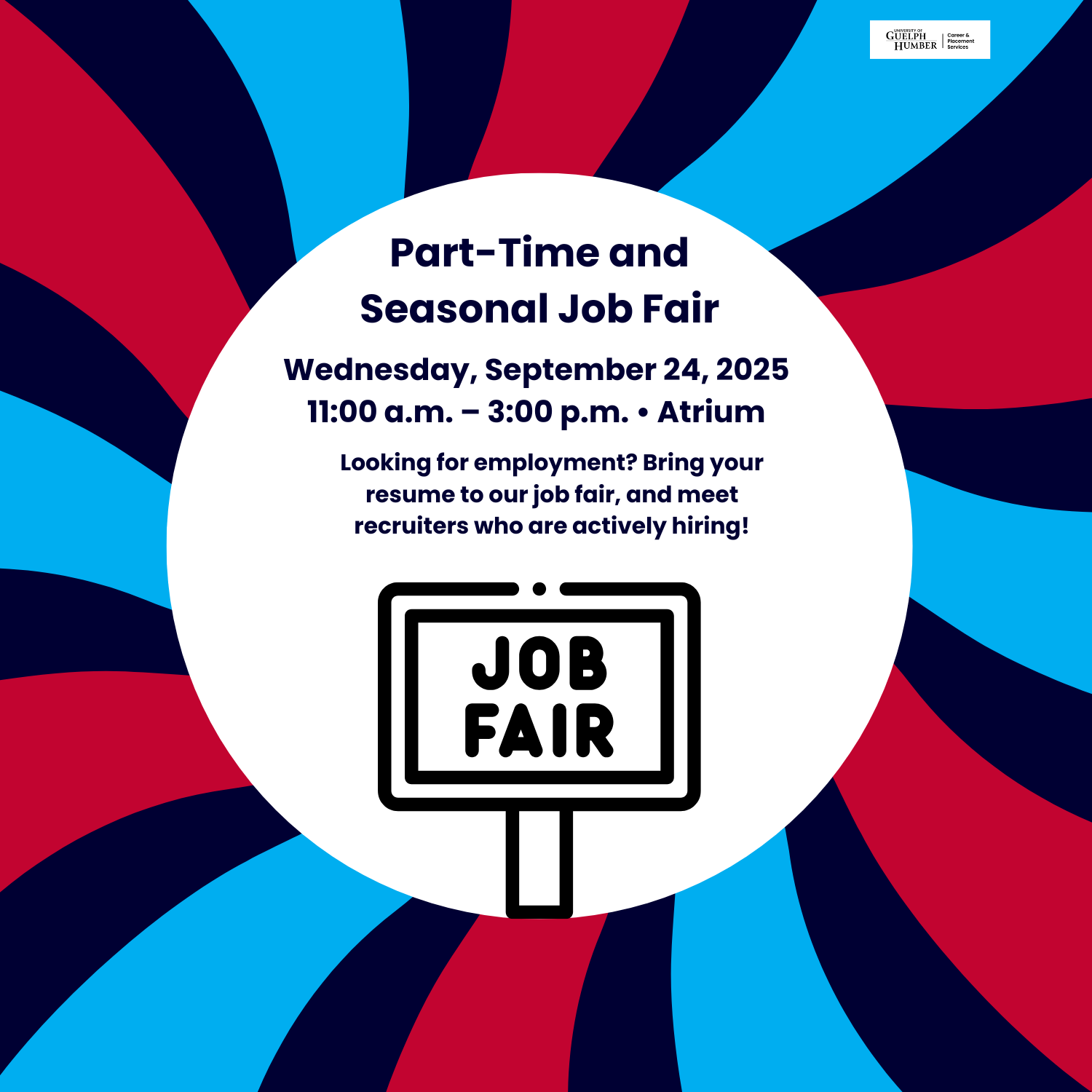 https://my.guelphhumber.ca/storage/events/226/events_226_thumbnail_1758123117_Part-Time-and-Seasonal-Job-Fair-(Card-(Square)).png