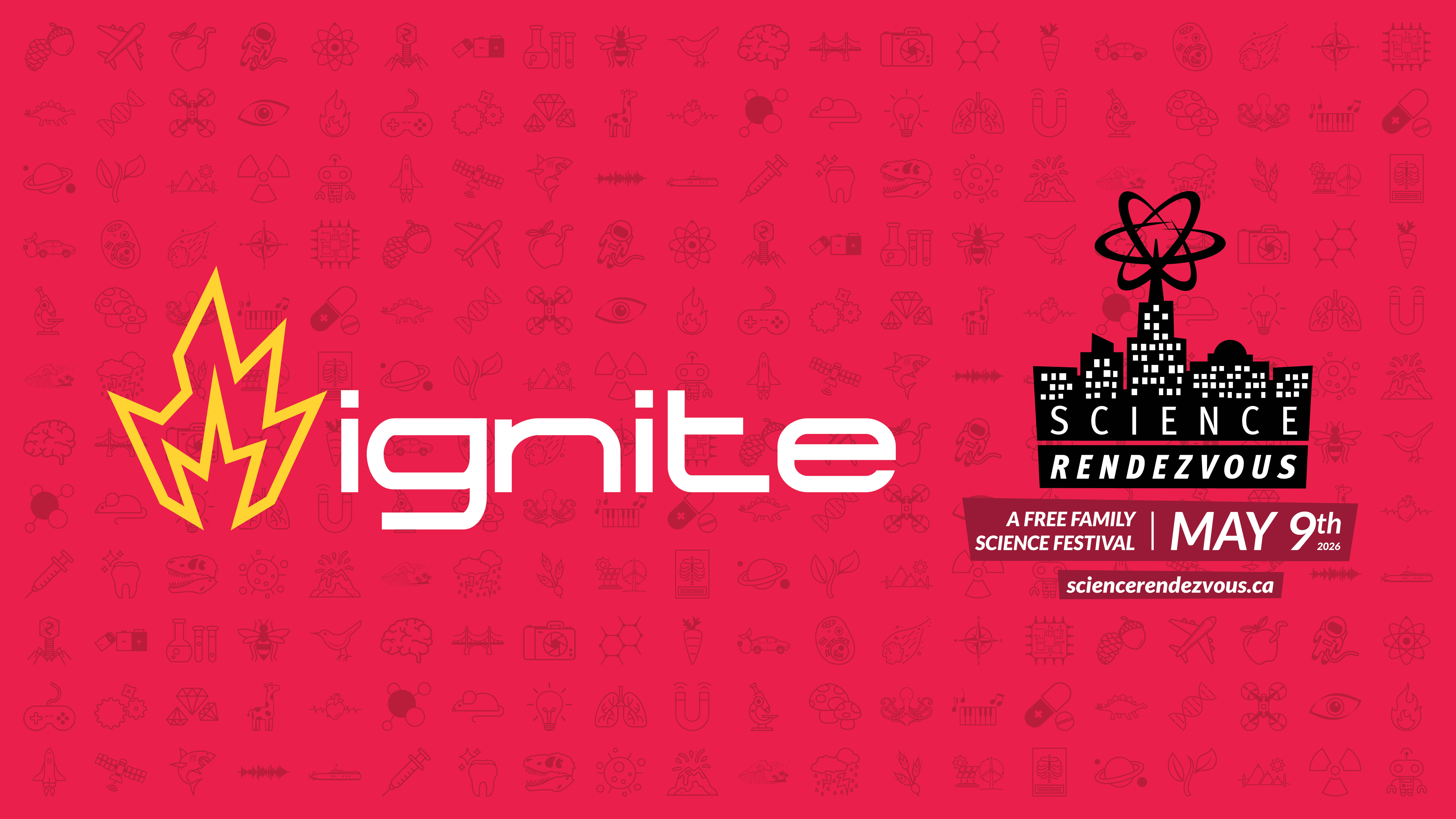 Promotional banner with ignite logo and science rendezvous logo and information